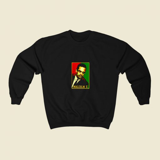 Black History Month African Civil Rights Activist Malcom X 80s Fashionable Sweatshirt