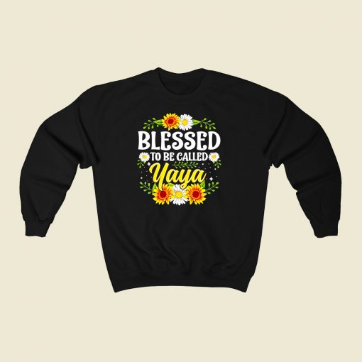 Blessed To Be Called Yaya 80s Fashionable Sweatshirt