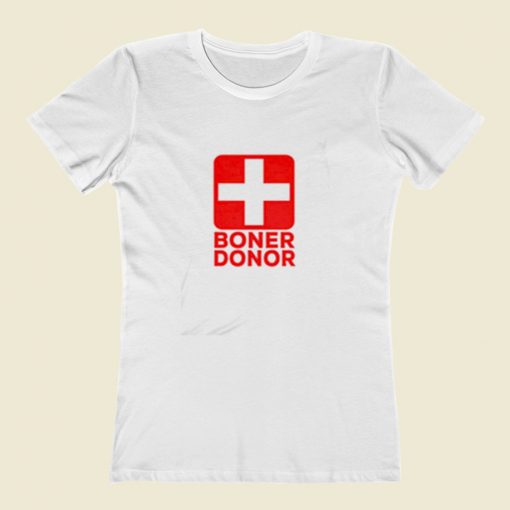 Boner Donor Women T Shirt Style