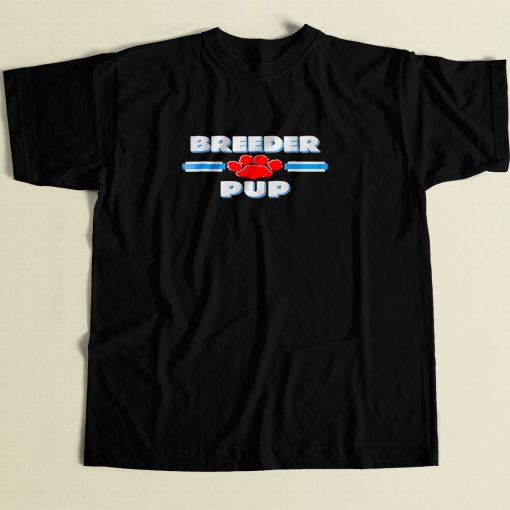 Breeder Pup 80s Men T Shirt