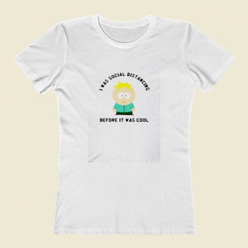 Butters Social Distancing South Par Women T Shirt Style