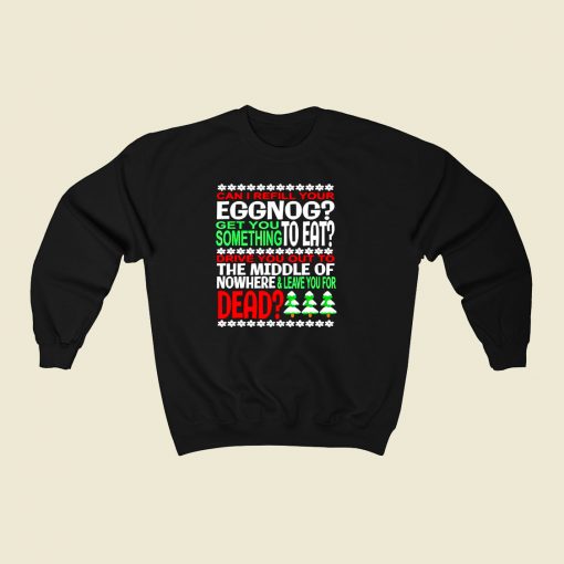 Can I Refill Your Eggnog 80s Fashionable Sweatshirt