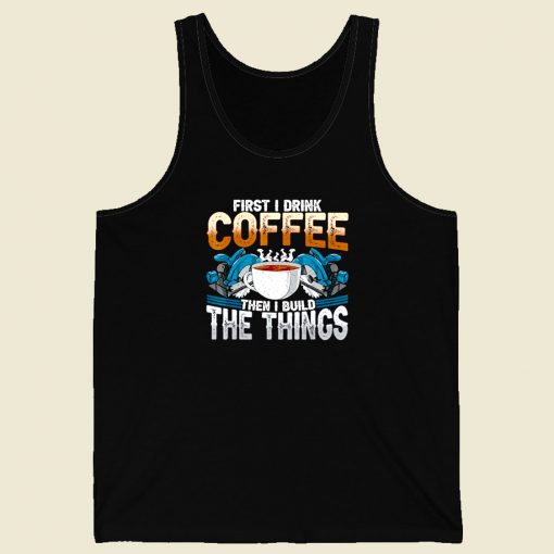 Carpenter Coffee And Build Things Men Tank Top