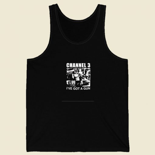 Channel 3 Ive Got A Gun Men Tank Top