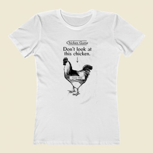 Chicken Game Women T Shirt Style