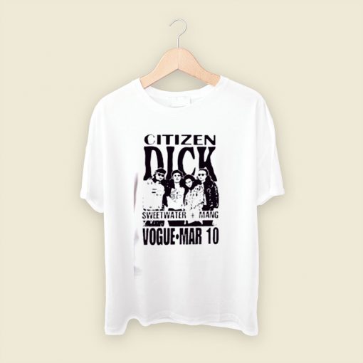 Citizen Dick Men T Shirt Style