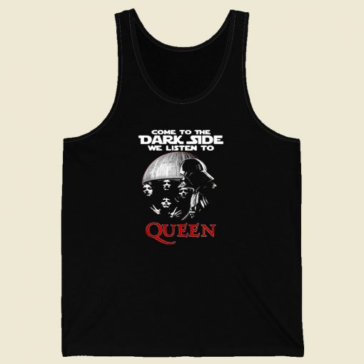 Come To The Dark Side We Listen To Queen Men Tank Top