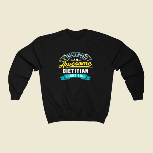 Dietitian 80s Fashionable Sweatshirt