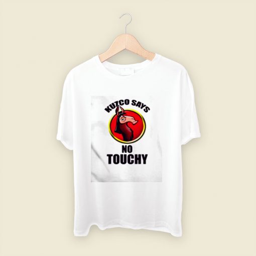 Disney Kuzco Says No Touchy Men T Shirt Style