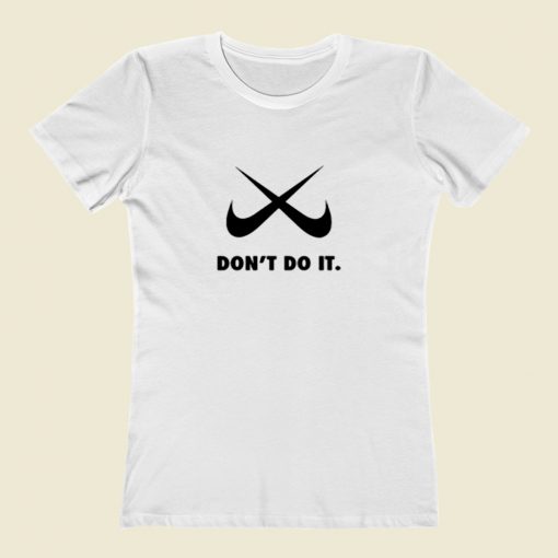 Dont Do It Fake Anti Logo Women T Shirt Style