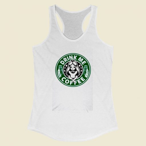 Drink Me Coffee Women Racerback Tank Top