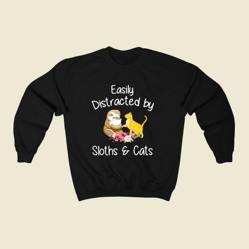 Easily Distracted By Sloths And Cats 80s Fashionable Sweatshirt