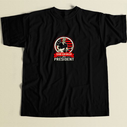 Eddie Van Halen For President 80s Men T Shirt