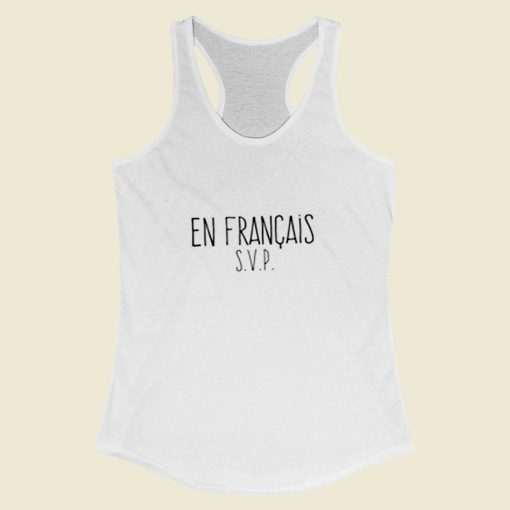 En Francais Svp Women Racerback Tank Top