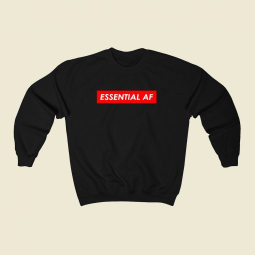 Essential Af 80s Fashionable Sweatshirt