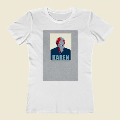 Fauci Cant Believe Karen Women T Shirt Style