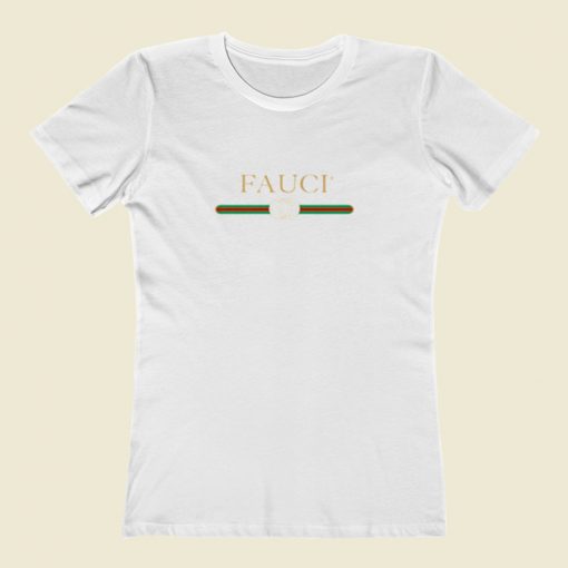 Fauci Women T Shirt Style