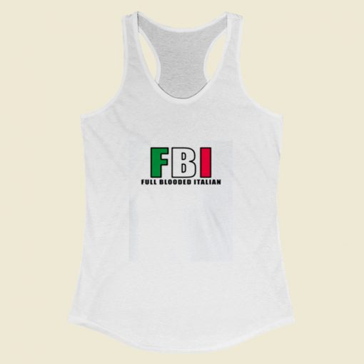 Fbi Full Blooded Italian Women Racerback Tank Top