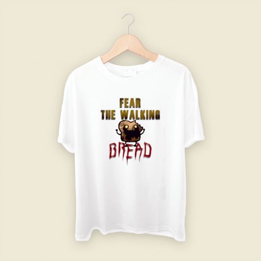 Fear The Walking Bread Men T Shirt Style