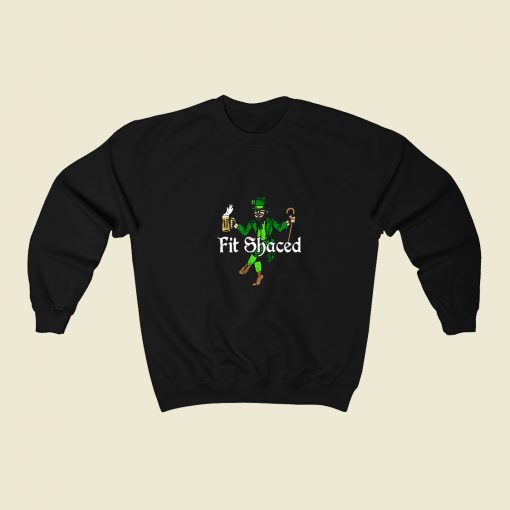 Fit Shaced Leprechaun 80s Fashionable Sweatshirt