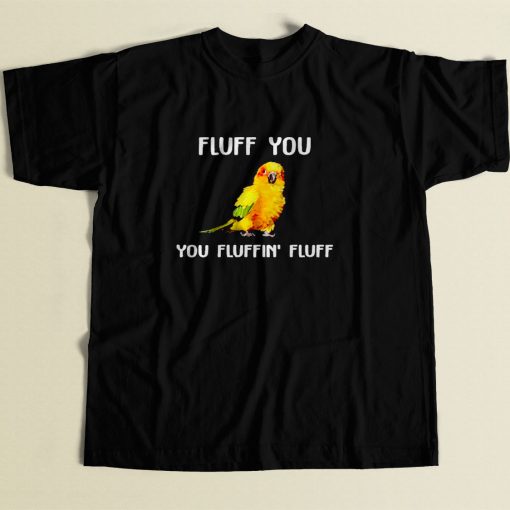 Fluff You 80s Men T Shirt