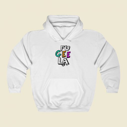 Fu Gee La Street Hoodie Style