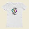 Fu Gee La Women T Shirt Style