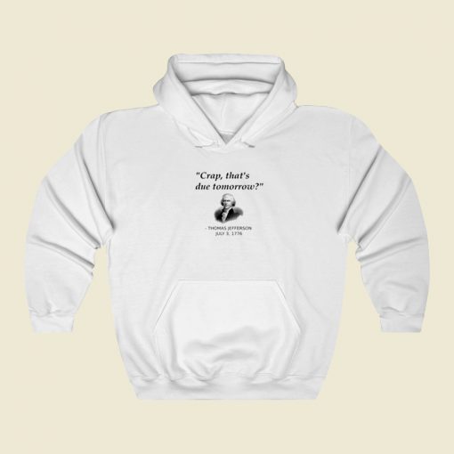 Funny Founding Father Thomas Street Hoodie Style