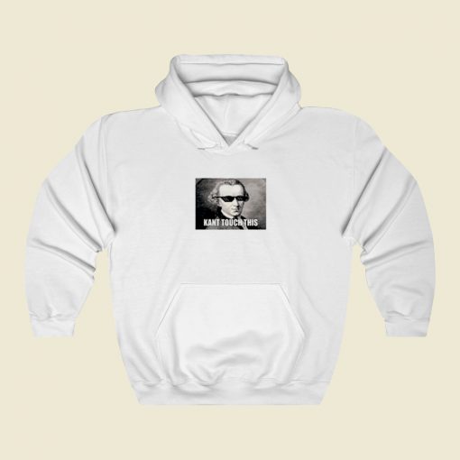 Funny Kant Touch Street Hoodie Style