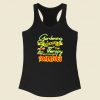 Gardening Is Cheaper Than Therapy You Get Tomatoes Racerback Tank Top Style