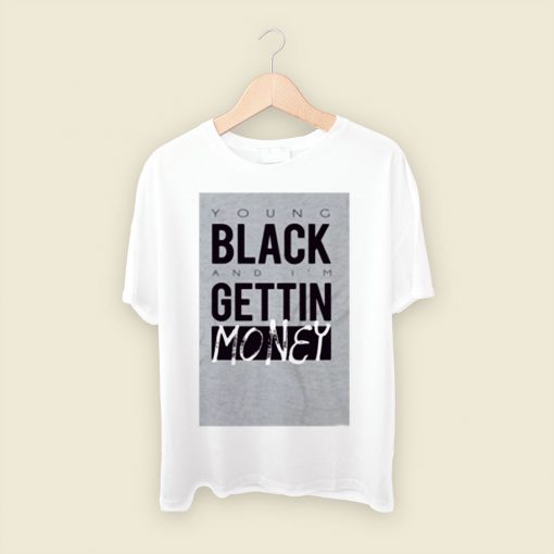 Getting Money Men T Shirt Style