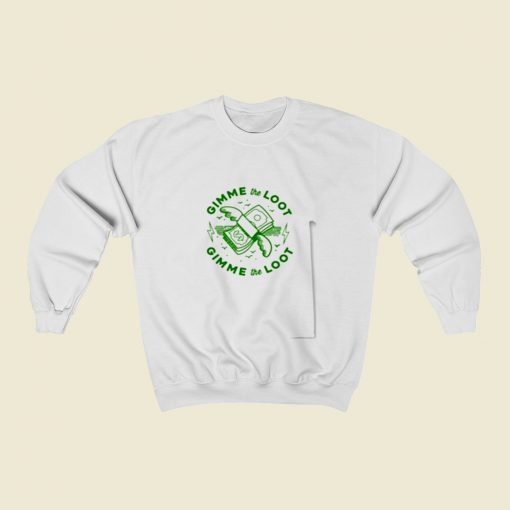 Gimme The Loot Christmas Sweatshirt Style