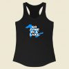 Go Jump In A Lake Racerback Tank Top Style