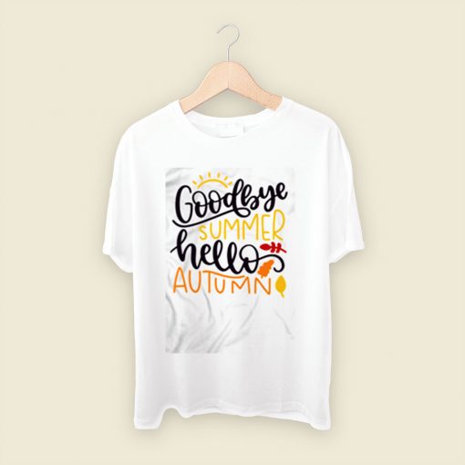 Goodbye Summer Hello Autumn Men T Shirt Style