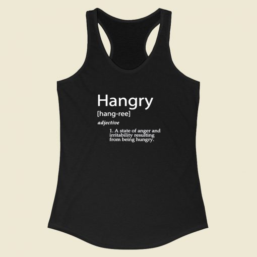 Hangry Definition Racerback Tank Top Style