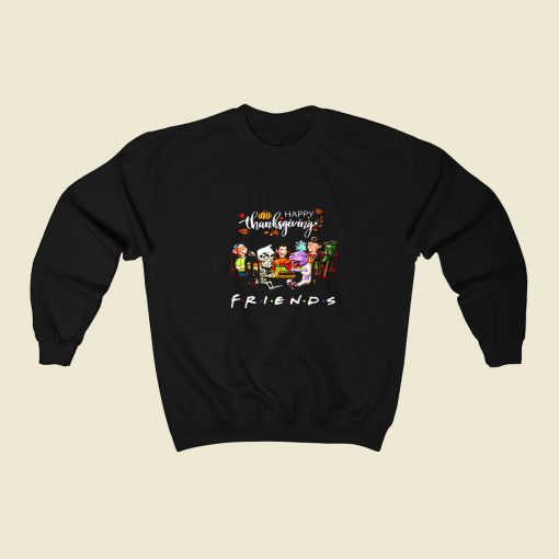 Happy Thanksgiving Friends Tv Show Jeff Dunham 80s Fashionable Sweatshirt