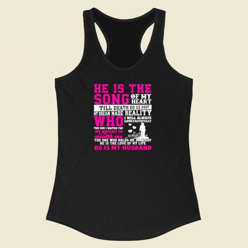 He Is The Song Of My Heart Till Death Racerback Tank Top Style