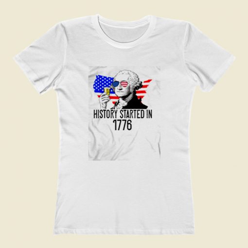 History Started In 1776 Women T Shirt Style