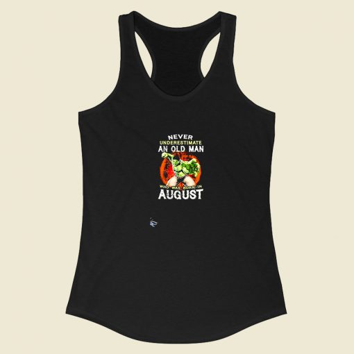 Hulk Never Underestimate An Old Man Racerback Tank Top Style