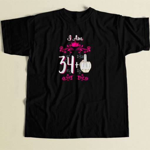 I Am 34 Plus Middle Finger 35th Birthday 80s Men T Shirt