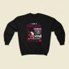 I Am A February Girl I Have 3 Sides 80s Fashionable Sweatshirt