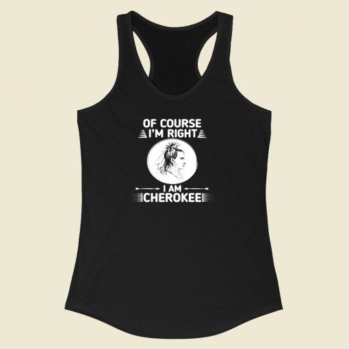 I Am Cherokee Indian Racerback Tank Top Style