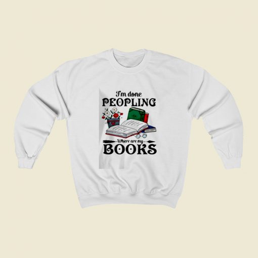 I Am Done Peopling Christmas Sweatshirt Style