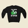 I Am Irish Keepping Calm Is Not An Option 80s Fashionable Sweatshirt