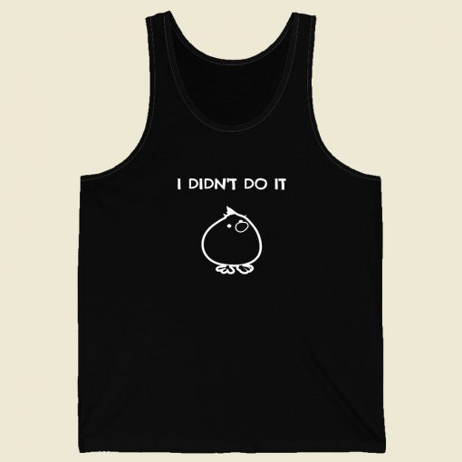 I Didnt Do It Men Tank Top