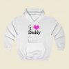 I Heart Daddy Street Hoodie Style