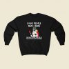 I Hug People That I Hate 80s Fashionable Sweatshirt