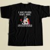 I Hug People That I Hate 80s Men T Shirt