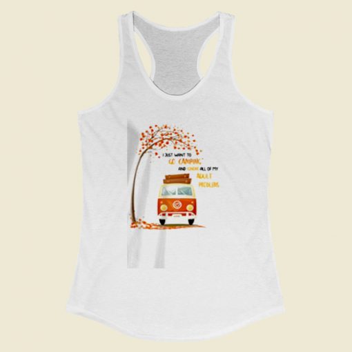 I Just Want To Go Camping Women Racerback Tank Top