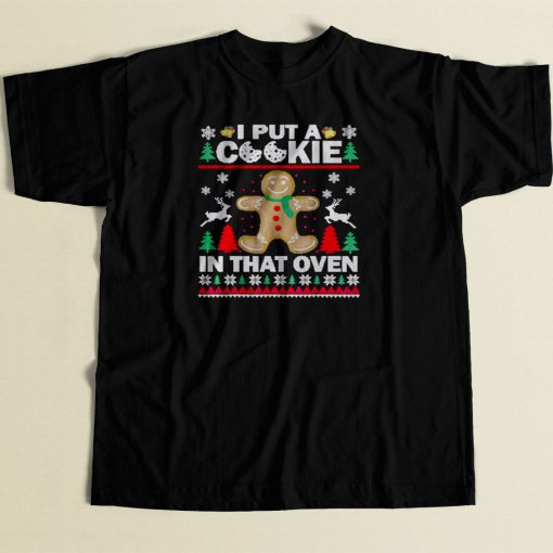 I Put A Cookie In That Oven 80s Men T Shirt